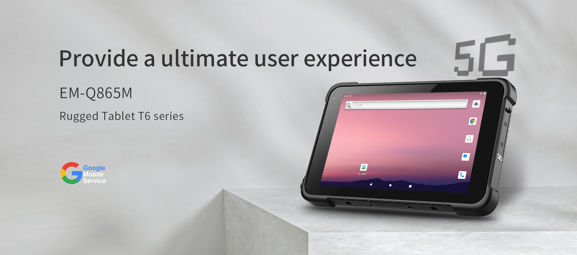 Provide a ultimate user experience EM-Q865M Rugged Tablet T6 series