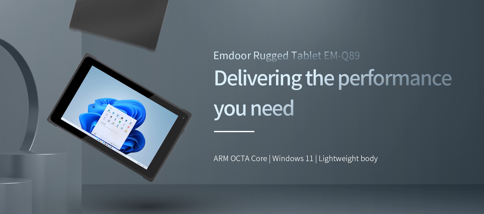 Emdoor Rugged Tablet EM-Q89 Delivering the performanceyou need ARM OCTA Core |Windows 1l|Lightweight body
