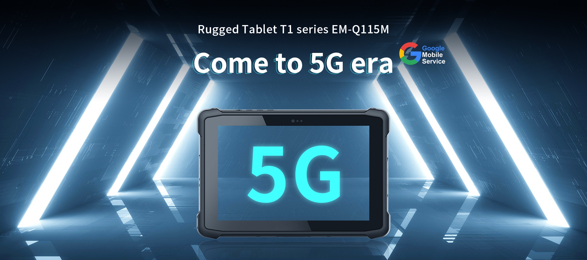 Rugged Tablet Tl series EM-Q115M Come to 5G era