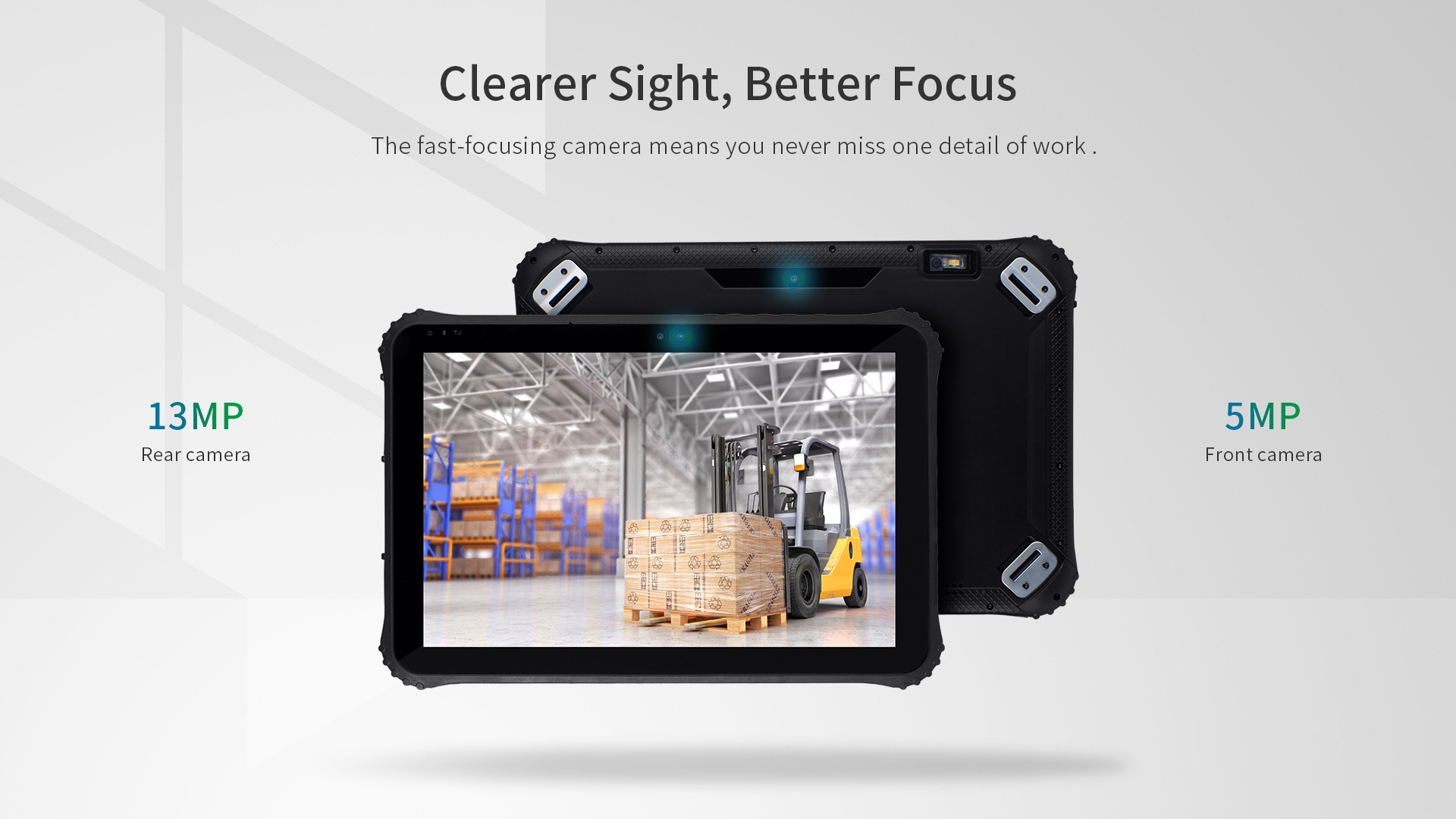An overview of the rugged tablet's camera system, showcasing its 13MP fast-focusing rear camera and 5MP front camera for work details.