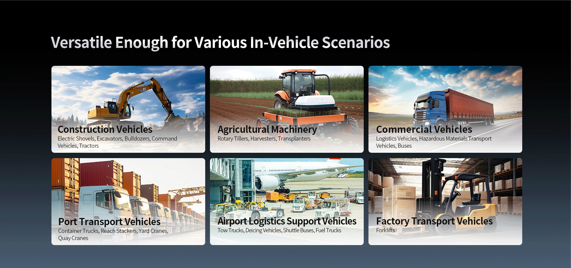 Versatile Enough for Various In-Vehicle Scenarios