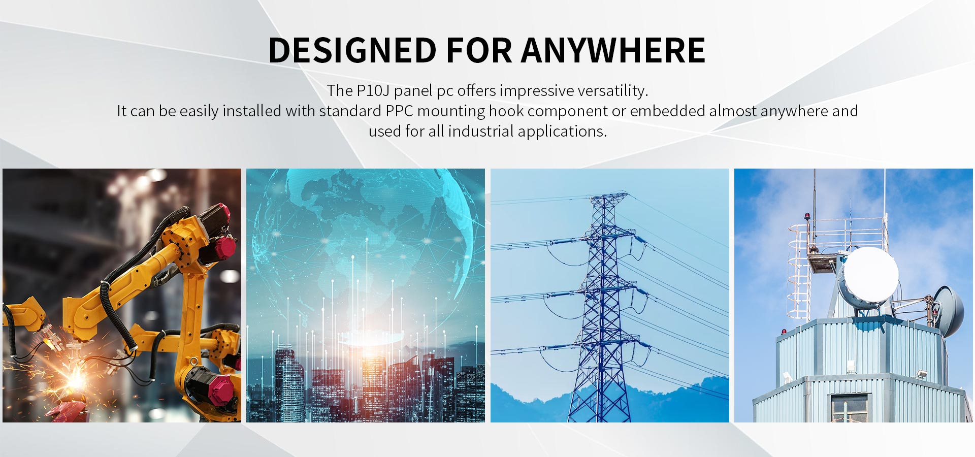 The P10J panel pc offers impressive versatility.