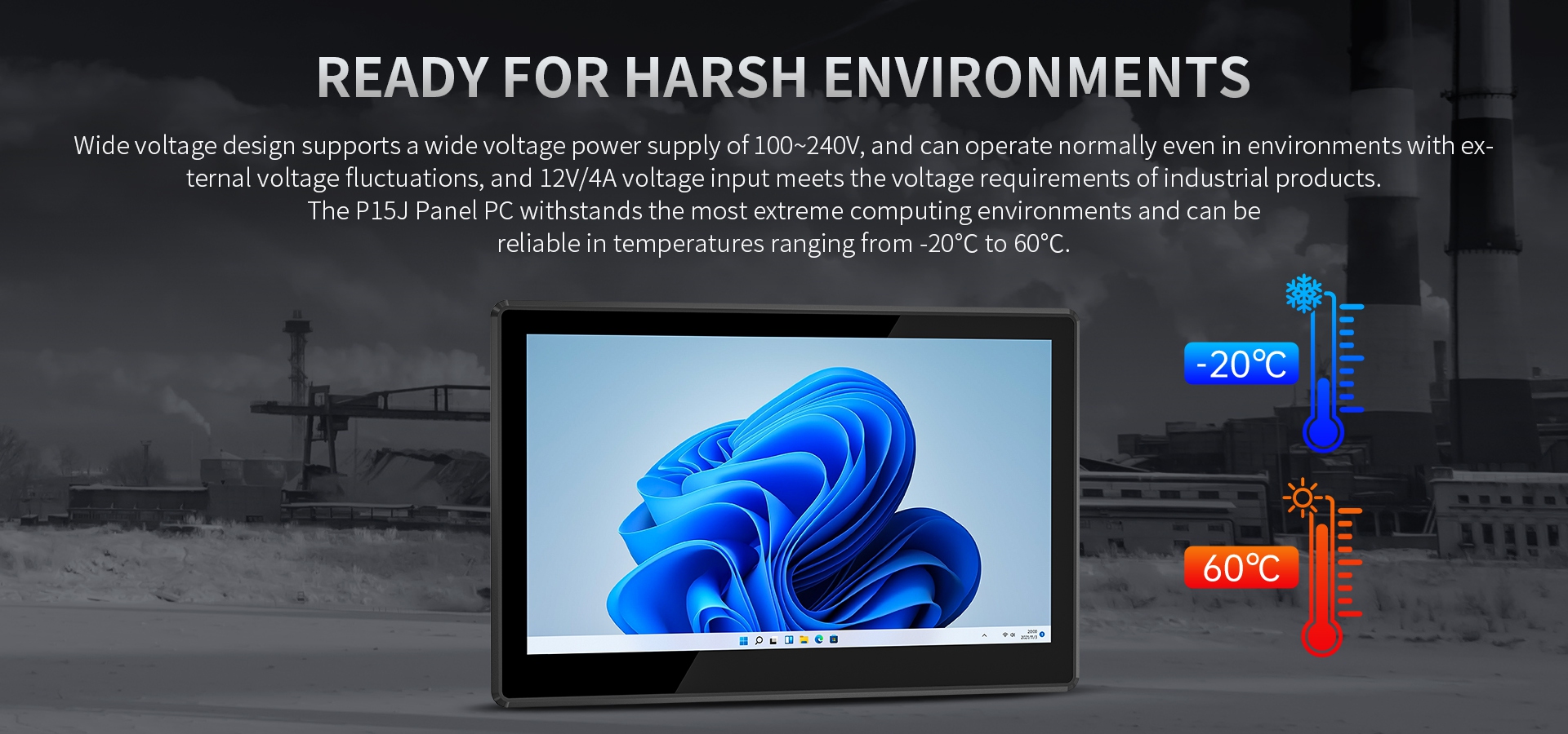 READY FOR HARSH ENVIRONMENTS