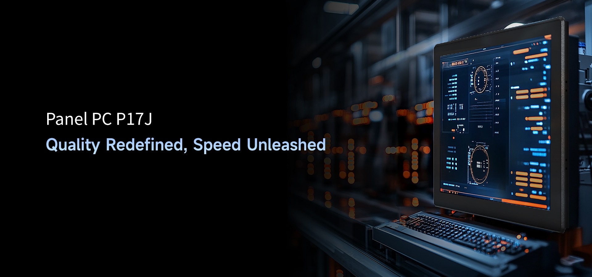 PanelPC P17J Quality Redefined, Speed Unleashed