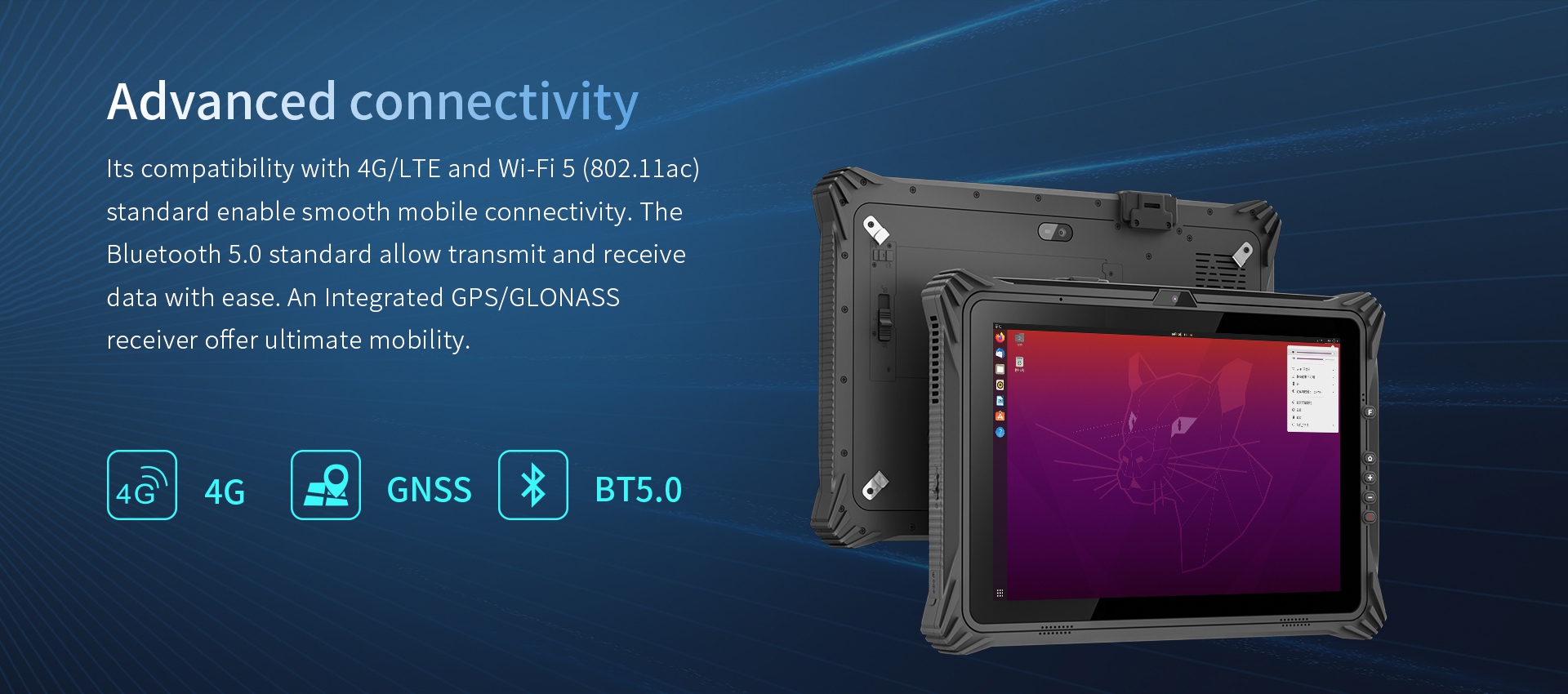 Its compatibility with 4G/LTE and Wi-Fi 5 (802.11ac)standard enable smooth mobile connectivity. 