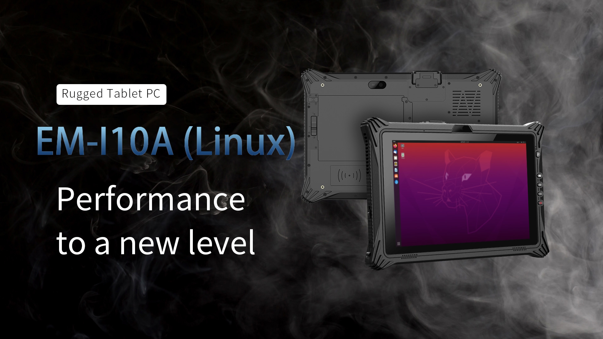 Rugged Tablet PC EM-I10A (Linux) Performanceto a new level