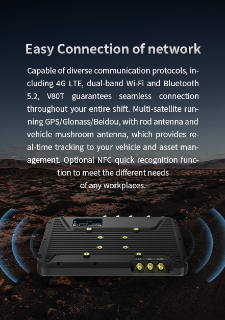 V80T tablet with 4G LTE, dual-band Wi-Fi, Bluetooth 5.2, GPS/Glonass/Beidou, and NFC for seamless connectivity and real-time tracking