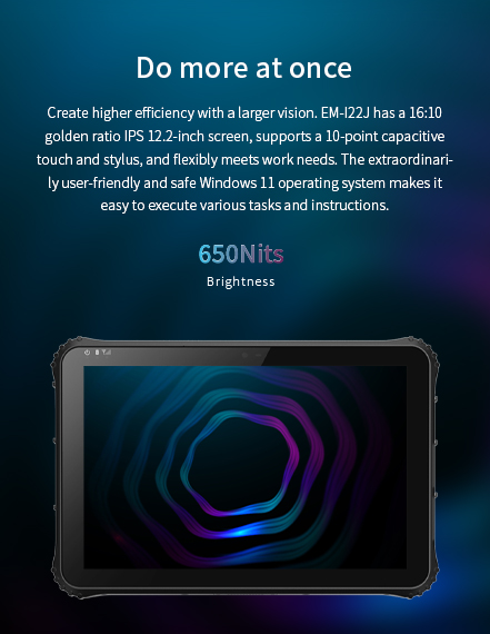 An overview of the EM-I22J tablet's 12.2-inch IPS screen, highlighting its 650 nits brightness, 10-point touch, and Windows 11 operating system.