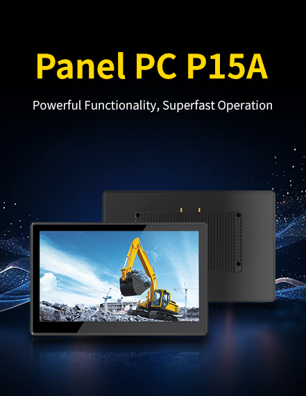 PanelPC P15A Powerful Functionality, Superfast Operation