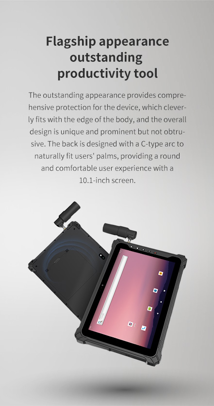 The outstandingappearance provides comprehensiveprotection for the device,with a 10.1-inch screen.