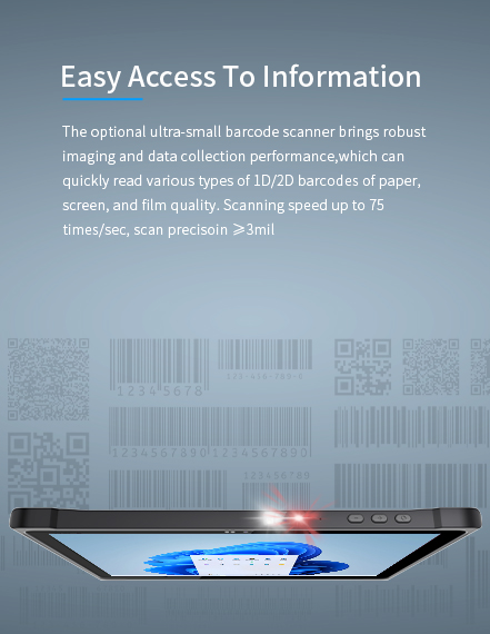 The optional ultra-small barcode scanner brings robust imaging and data collection performance