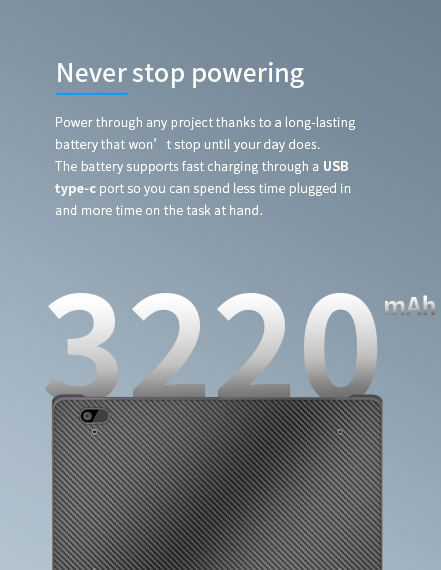 Power through any project thanks to a long-lasting battery that won’t stop until your day does.