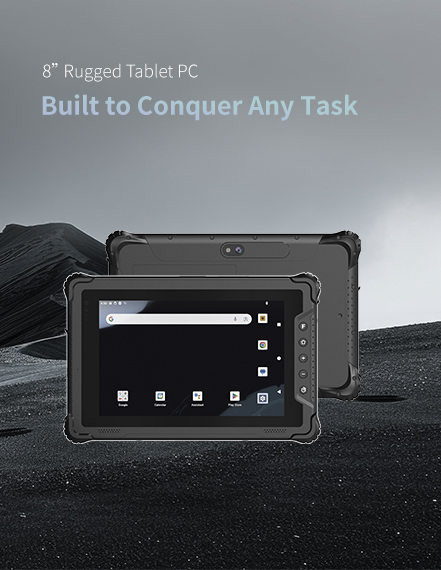 8” Rugged Tablet PC Built to Conquer Any Task